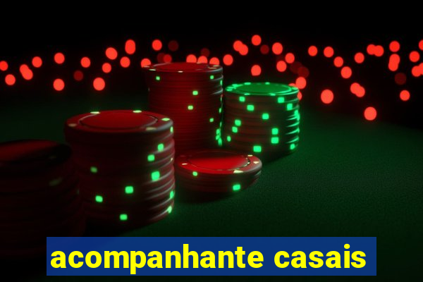 acompanhante casais